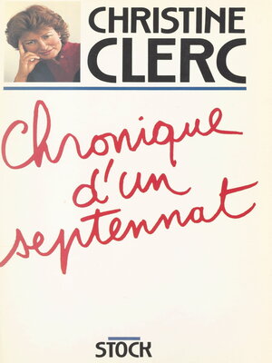 cover image of Chronique d'un septennat